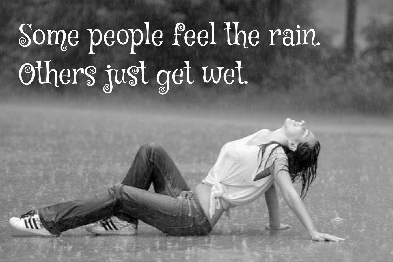 Feel the rain
