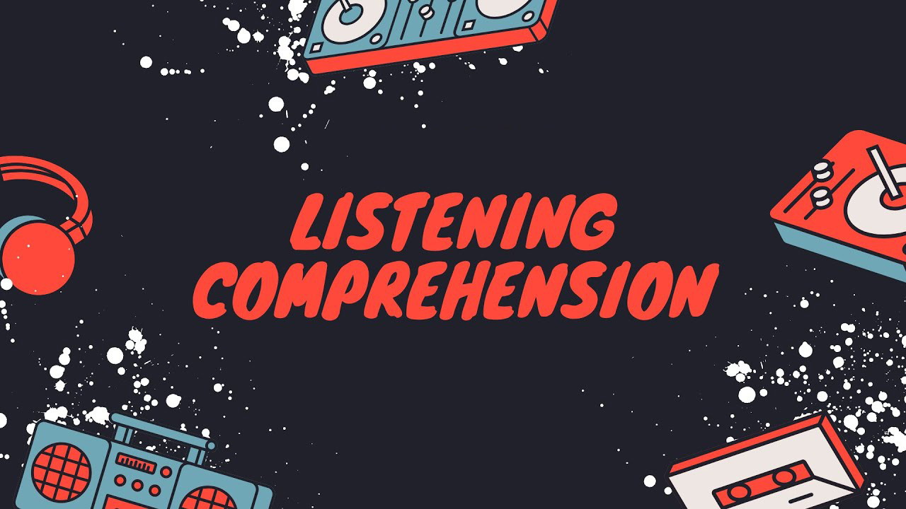 Improve Listening comprehension